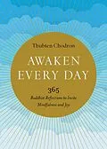 E-Book (epub) Awaken Every Day von Thubten Chodron