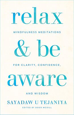 eBook (epub) Relax and Be Aware de Sayadaw U Tejaniya, Doug McGill