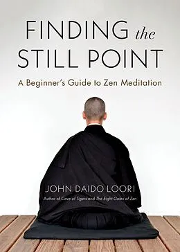 E-Book (epub) Finding the Still Point von John Daido Loori
