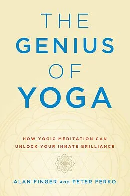 E-Book (epub) The Genius of Yoga von Alan Finger, Peter Ferko