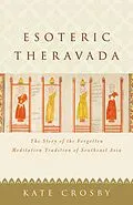 E-Book (epub) Esoteric Theravada von Kate Crosby