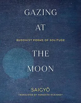 E-Book (epub) Gazing at the Moon von Saigyo