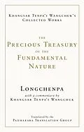 E-Book (epub) The Precious Treasury of the Fundamental Nature von Longchenpa, Khangsar Wangchuk