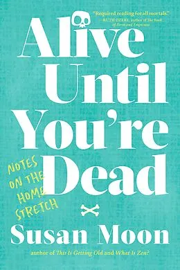 E-Book (epub) Alive Until You're Dead von Susan Moon