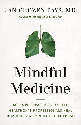 E-Book (epub) Mindful Medicine von Jan Chozen Bays
