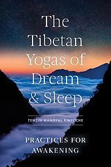 eBook (epub) Tibetan Yogas of Dream and Sleep, The de Tenzin Wangyal Rinpoche