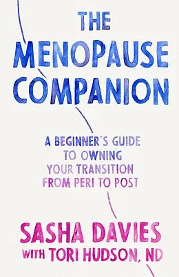 E-Book (epub) The Menopause Companion von Sasha Davies, Tori Hudson