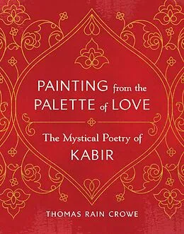 E-Book (epub) Painting from the Palette of Love von Thomas Rain Crowe