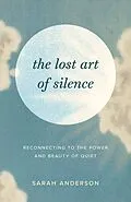 E-Book (epub) The Lost Art of Silence von Sarah Anderson