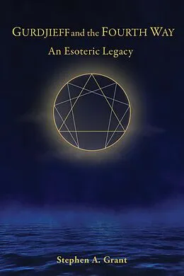 E-Book (epub) Gurdjieff and the Fourth Way von Stephen A. Grant