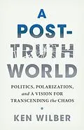 E-Book (epub) A Post-Truth World von Ken Wilber