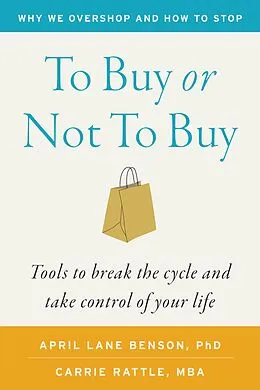 E-Book (epub) To Buy or Not to Buy von Carrie Rattle, April Lane Benson