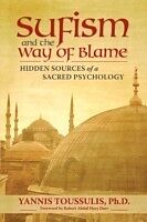 eBook (epub) Sufism and the Way of Blame de Ph. D Yannis Toussulis