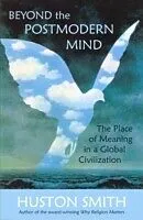 E-Book (epub) Beyond the Postmodern Mind von Huston Smith