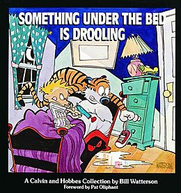 Couverture cartonnée Something under the Bed is Drooling - A Calvin and Hobbes Collection de Bill Watterson