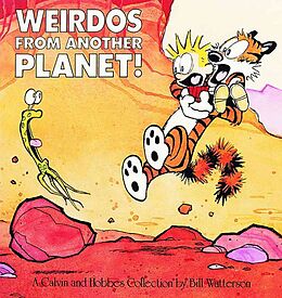 Couverture cartonnée Calvin and Hobbes. Weirdos fom Another Planet! de Bill Watterson