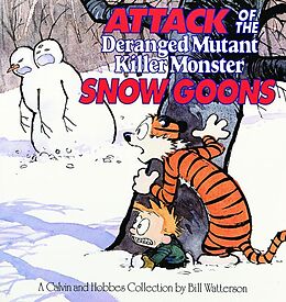 Couverture cartonnée Attack of the Deranged Mutant Killer Monster Snow Goons de Bill Watterson