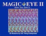 Fester Einband Magic Eye II: Now You See It...: Volume 2 von Smith Cheri