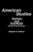 Fester Einband American Studies von Robert H. Walker, Unknown
