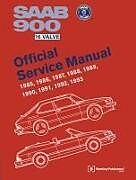 Fester Einband SAAB 900 16 Valve Official Service Manual: 1985-1993 von Bentley Publishers