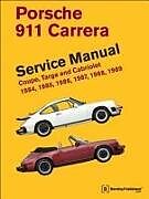 Fester Einband Porsche 911 Carrera Service Manual: 1984, 1985, 1986, 1987, 1988, 1989: Coupe, Targa and Cabriolet von Bentley Publishers