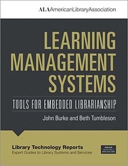 Kartonierter Einband Learning Management Systems von John J. Burke, Beth E. Tumbleson