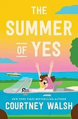 Kartonierter Einband The Summer of Yes von Courtney Walsh