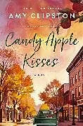 Kartonierter Einband Candy Apple Kisses von Amy Clipston