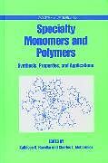Fester Einband Specialty Monomers and Polymers von Kathleen O. Havelka