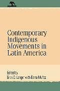 Contemporary Indigenous Movements in Latin America
