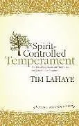 Kartonierter Einband Spirit-Controlled Temperament von Tim Lahaye
