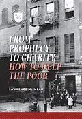 E-Book (epub) From Prophecy to Charity von Lawrence M. Mead