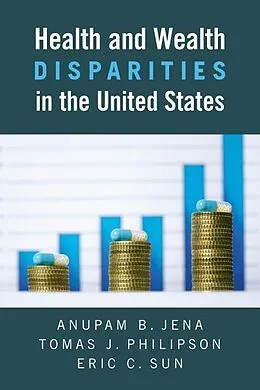 E-Book (epub) Health and Wealth Disparities in the United States von 