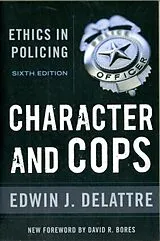 Kartonierter Einband Character and Cops von Edwin J. Delattre