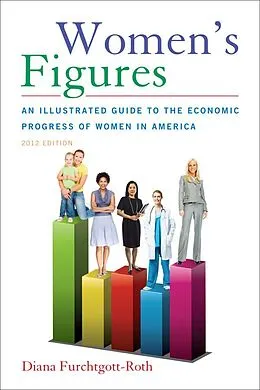 E-Book (epub) Women's Figures von Diana Furchtgott-Roth