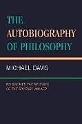 Couverture cartonnée The Autobiography of Philosophy de Michael Davis