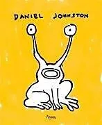 Fester Einband Daniel Johnston von Lee Foster, DICK JOHNSTON, ROBIN K. WILLIAMS