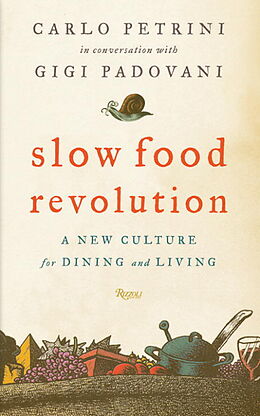 Livre Relié Slow Food Revolution de Carlo; Padovani, Gigi Petrini