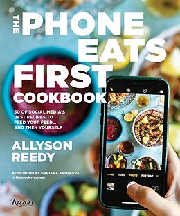 Livre Relié The Phone Eats First Cookbook de Allyson Reedy, Snejana Andreeva