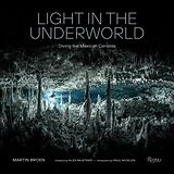 Livre Relié Light in the Underworld de MARTIN BROEN, ALEX MUSTARD, Paul Nicklen