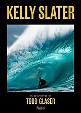 Livre Relié Kelly Slater de Kelly Slater, Todd Glaser, Eddie Vedder