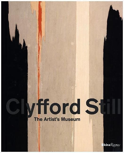 Clyfford Still: The Artist's Museum