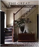Fester Einband The Great American House von Gil; Williams, Bunny Schafer