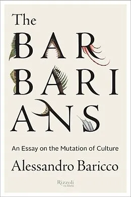 E-Book (epub) The Barbarians von Alessandro Baricco