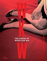 Livre Relié WKW: The Cinema of Wong Kar Wai de Wong Kar Wai, John Powers