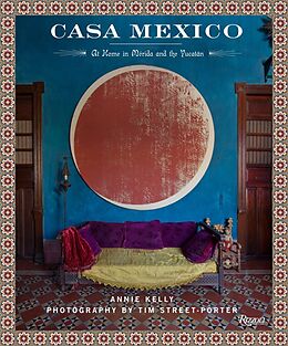Livre Relié Casa Mexico de Annie Kelly, Tim Street-Porter