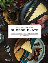 Fester Einband The Art of the Cheese Plate von Tia Keenan