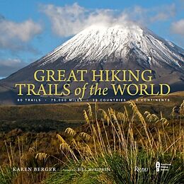 Livre Relié Great Hiking Trails of the World de Karen Berger, Bill Mckibben, The American Hiking Society