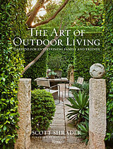 Fester Einband The Art of Outdoor Living von Scott; Romerein, Lisa Shrader