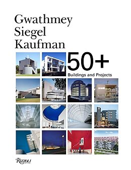 Livre Relié Gwathmey Siegel Kaufman 50+ de Robert H. Siegel Faia, Joseph Giovannini, Brad Collins